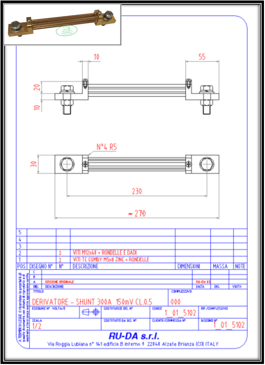 Shunt 300A 150mV Nebenwiderstand 300A 150mV Nebenwiderstande 300A 150mV Dérivateur 300A 150mV Derivatore di corrente 300A 150mV Derivador (shunt) de corriente continua 300 A 150 mV RU-DA SHUNT ITALY