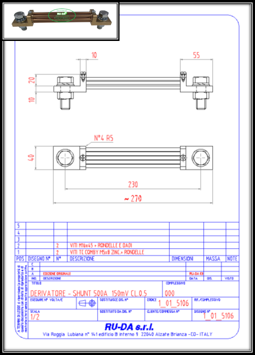 Shunt 500A 150mV Nebenwiderstand 500A 150mV Nebenwiderstande 500A 150mV Dérivateur 500A 150mV Derivatore di corrente 500A 150mV Derivador (shunt) de corriente continua 500 A 150 mV Derivador amperímetro 500A 150mV RU-DA SHUNT ITALY DIN 43703