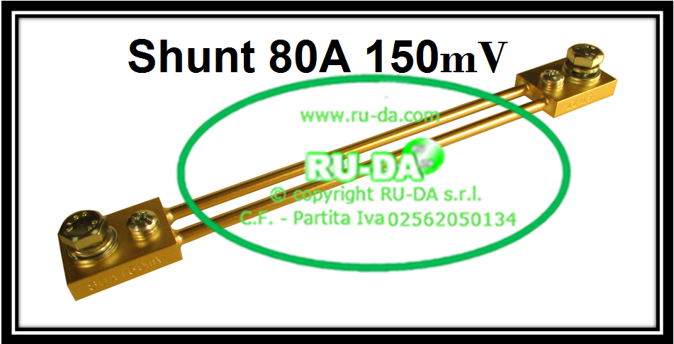 Shunt 80A 150mV Nebenwiderstand 80A 150mV Nebenwiderstande 80A 150mV Dérivateur 80A 150mV Derivatore di corrente 80A 150mV Derivador (shunt) de corriente continua 80 A 150 mV Derivador amperímetro 80A 150mV Shunt80A150mV Current Shunt Resistors 80A 150mV Résistance de shunt 80A 150mV RU-DA SHUNT ITALIA DIN 43703