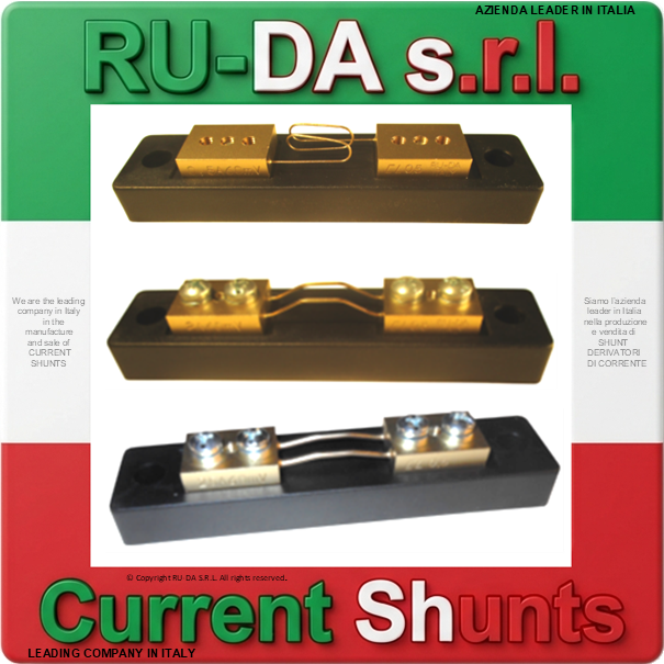 Current Shunt range 0,5A 60mV to 25A 60mV DIN 43703 RU-DA ITALY SHUNTS LEADING COMPANY IN ITALY IN THE MANUFACTURE OF CURRENT SHUNTS RU-DA ITALY SHUNTS RU-DA ITALIA SHUNT RU-DA S.R.L. AZIENDA LEADER NELLA PRODUZIONE DI SHUNT IN ITALIA. RU-DA Italy top quality Shunts. Italy current Shunt Nebenwiderstand Nebenwiederstände Messwiderstand Strom shunt Nebenwiderstand Amps Derivatore di corrente Deviatore di corrente SHUNTS Dérivateur Shunt de mesure de courant Résistance de shunt Derivador (shunt) de corriente continua Derivador amperímetro Current Shunt Resistors Ammeter Shunts Derivadores de Corrente Shunt Derivador de Corrente DIN 43703 DIN43703 RU-DA SHUNTS 100% MADE IN ITALY SHUNT MADE IN ITALY SHUNT ITALIANI SHUNT RU-DA ITALIA ITALIEN ITALIE EUROPE EUROPA UE SHUNT KA Shunt 0,5A Shunt 1A Shunt 1,5A Shunt 2A Shunt 2,5A Shunt 3A Shunt 4A Shunt 5A Shunt 6A Shunt 8A Shunt 10A Shunt 12A Shunt 15A Shunt 20A Shunt 25A Shunt 30A Shunt 40A Shunt 50A Shunt 60A Shunt 75A Shunt 80A Shunt 100A Shunt 120A Shunt 150A Shunt 200A Shunt 250A Shunt 300A Shunt 350A Shunt 400A Shunt 500A Shunt 600A Shunt 700A Shunt 750A Shunt 800A Shunt 1000A Shunt 1200A Shunt 1250A Shunt 1300A Shunt 1500A Shunt 1600A Shunt 1800A Shunt 2000A Shunt 2500A Shunt 3000A Shunt 3500A Shunt 4000A Shunt 4500A Shunt 5000A Shunt 6000A Shunt 7000A Shunt 8000A Shunt 9000A Shunt 10000A Shunt 12000A Shunt 13000A Shunt 14000A Shunt 15000A Shunt 16000A Shunt 17000A Shunt 18000A Shunt 20000A Shunt 25000A Shunt 30000A Shunt 0,5 AMPERE Shunt 1 AMPERE Shunt 1,5 AMPERE Shunt 2 AMPERE Shunt 2,5 AMPERE Shunt 3 AMPERE Shunt 4 AMPERE Shunt 5 AMPERE Shunt 6 AMPERE Shunt 8 AMPERE Shunt 10 AMPERE Shunt 12 AMPERE Shunt 15 AMPERE Shunt 20 AMPERE Shunt 25 AMPERE Shunt 30 AMPERE Shunt 40 AMPERE Shunt 50 AMPERE Shunt 60 AMPERE Shunt 75 AMPERE Shunt 80 AMPERE Shunt 100 AMPERE Shunt 120 AMPERE Shunt 150 AMPERE Shunt 200 AMPERE Shunt 250 AMPERE Shunt 300 AMPERE Shunt 350 AMPERE Shunt 400 AMPERE Shunt 500 AMPERE Shunt 600 AMPERE Shunt 700 AMPERE Shunt 750 AMPERE Shunt 800 AMPERE Shunt 1000 AMPERE Shunt 1200 AMPERE Shunt 1250 AMPERE Shunt 1300 AMPERE Shunt 1500 AMPERE Shunt 1600 AMPERE Shunt 1800 AMPERE Shunt 2000 AMPERE Shunt 2500 AMPERE Shunt 3000 AMPERE Shunt 3500 AMPERE Shunt 4000 AMPERE Shunt 4500 AMPERE Shunt 5000 AMPERE Shunt 6000 AMPERE Shunt 7000 AMPERE Shunt 8000 AMPERE Shunt 10000 AMPERE Shunt 12000 AMPERE Shunt 15000 AMPERE Shunt 20000 AMPERE Shunt 25000 AMPERE SHUNT 30000 AMPERE Shunt 0,5AMPERE Shunt 1AMPERE Shunt 1,5AMPERE Shunt 2AMPERE Shunt 2,5AMPERE Shunt 3AMPERE Shunt 4AMPERE Shunt 5AMPERE Shunt 6AMPERE Shunt 8AMPERE Shunt 10AMPERE Shunt 12AMPERE Shunt 15AMPERE Shunt 20AMPERE Shunt 25AMPERE Shunt 30AMPERE Shunt 40AMPERE Shunt 50AMPERE Shunt 60AMPERE Shunt 75AMPERE Shunt 80AMPERE Shunt 100AMPERE Shunt 120AMPERE Shunt 150AMPERE Shunt 200AMPERE Shunt 250AMPERE Shunt 300AMPERE Shunt 350AMPERE Shunt 400AMPERE Shunt 500AMPERE Shunt 600AMPERE Shunt 700AMPERE Shunt 750AMPERE Shunt 800AMPERE Shunt 1000AMPERE Shunt 1200AMPERE Shunt 1250AMPERE Shunt 1300AMPERE Shunt 1500AMPERE Shunt 1600AMPERE Shunt 1800AMPERE Shunt 2000AMPERE Shunt 2500AMPERE Shunt 3000AMPERE Shunt 3500AMPERE Shunt 4000AMPERE Shunt 4500AMPERE Shunt 5000AMPERE Shunt 6000AMPERE Shunt 7000AMPERE Shunt 8000AMPERE Shunt 10000AMPERE Shunt 12000AMPERE Shunt 15000AMPERE Shunt 20000AMPERE Shunt 25000AMPERE SHUNT AMPERE 60mV 50mV 75mV 80mV 100mV 120mV 150mV 200mV 250mV 300mV Shunt Resistor Shunt Resistors RU-DA THE BEST SHUNT RESISTOR IN ITALY shunts Made in Italy Shunt Resistor Shunt Resistors Shunt Custom shunt customizzati shunt speciali shunt Classe 0,5 shunt classe 0.5 shunt cl 0,5 shunt cl 0.5 shunt class 0,5 shunt class 0.5 shunt Classe 0,2 shunt classe 0.2 shunt class 0,2 shunt class 0.2 shunt classe 0,1 shunt classe 0.1 shunt class 0,1 shunt class 0.1 shunt Classe 1 shunt classe 2 shunt class 1 shunt class 2 SHUNT REACH RoHS