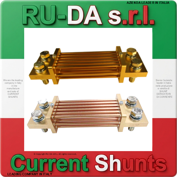 Current Shunt range 1200A 150mV to 1800A 150mV DIN 43703 RU-DA ITALY SHUNTS LEADING COMPANY IN ITALY IN THE MANUFACTURE OF CURRENT SHUNTS RU-DA ITALY SHUNTS RU-DA ITALIA SHUNT RU-DA S.R.L. AZIENDA LEADER NELLA PRODUZIONE DI SHUNT IN ITALIA. RU-DA Italy top quality Shunts. Italy current Shunt Nebenwiderstand Nebenwiederstände Messwiderstand Strom shunt Nebenwiderstand Amps Derivatore di corrente Deviatore di corrente SHUNTS Dérivateur Shunt de mesure de courant Résistance de shunt Derivador (shunt) de corriente continua Derivador amperímetro Current Shunt Resistors Ammeter Shunts Derivadores de Corrente Shunt Derivador de Corrente DIN 43703 DIN43703 RU-DA SHUNTS 100% MADE IN ITALY SHUNT MADE IN ITALY SHUNT ITALIANI SHUNT RU-DA ITALIA ITALIEN ITALIE EUROPE EUROPA UE SHUNT KA Shunt 0,5A Shunt 1A Shunt 1,5A Shunt 2A Shunt 2,5A Shunt 3A Shunt 4A Shunt 5A Shunt 6A Shunt 8A Shunt 10A Shunt 12A Shunt 15A Shunt 20A Shunt 25A Shunt 30A Shunt 40A Shunt 50A Shunt 60A Shunt 75A Shunt 80A Shunt 100A Shunt 120A Shunt 150A Shunt 200A Shunt 250A Shunt 300A Shunt 350A Shunt 400A Shunt 500A Shunt 600A Shunt 700A Shunt 750A Shunt 800A Shunt 1000A Shunt 1200A Shunt 1250A Shunt 1300A Shunt 1500A Shunt 1600A Shunt 1800A Shunt 2000A Shunt 2500A Shunt 3000A Shunt 3500A Shunt 4000A Shunt 4500A Shunt 5000A Shunt 6000A Shunt 7000A Shunt 8000A Shunt 9000A Shunt 10000A Shunt 12000A Shunt 13000A Shunt 14000A Shunt 15000A Shunt 16000A Shunt 17000A Shunt 18000A Shunt 20000A Shunt 25000A Shunt 30000A Shunt 0,5 AMPERE Shunt 1 AMPERE Shunt 1,5 AMPERE Shunt 2 AMPERE Shunt 2,5 AMPERE Shunt 3 AMPERE Shunt 4 AMPERE Shunt 5 AMPERE Shunt 6 AMPERE Shunt 8 AMPERE Shunt 10 AMPERE Shunt 12 AMPERE Shunt 15 AMPERE Shunt 20 AMPERE Shunt 25 AMPERE Shunt 30 AMPERE Shunt 40 AMPERE Shunt 50 AMPERE Shunt 60 AMPERE Shunt 75 AMPERE Shunt 80 AMPERE Shunt 100 AMPERE Shunt 120 AMPERE Shunt 150 AMPERE Shunt 200 AMPERE Shunt 250 AMPERE Shunt 300 AMPERE Shunt 350 AMPERE Shunt 400 AMPERE Shunt 500 AMPERE Shunt 600 AMPERE Shunt 700 AMPERE Shunt 750 AMPERE Shunt 800 AMPERE Shunt 1000 AMPERE Shunt 1200 AMPERE Shunt 1250 AMPERE Shunt 1300 AMPERE Shunt 1500 AMPERE Shunt 1600 AMPERE Shunt 1800 AMPERE Shunt 2000 AMPERE Shunt 2500 AMPERE Shunt 3000 AMPERE Shunt 3500 AMPERE Shunt 4000 AMPERE Shunt 4500 AMPERE Shunt 5000 AMPERE Shunt 6000 AMPERE Shunt 7000 AMPERE Shunt 8000 AMPERE Shunt 10000 AMPERE Shunt 12000 AMPERE Shunt 15000 AMPERE Shunt 20000 AMPERE Shunt 25000 AMPERE SHUNT 30000 AMPERE Shunt 0,5AMPERE Shunt 1AMPERE Shunt 1,5AMPERE Shunt 2AMPERE Shunt 2,5AMPERE Shunt 3AMPERE Shunt 4AMPERE Shunt 5AMPERE Shunt 6AMPERE Shunt 8AMPERE Shunt 10AMPERE Shunt 12AMPERE Shunt 15AMPERE Shunt 20AMPERE Shunt 25AMPERE Shunt 30AMPERE Shunt 40AMPERE Shunt 50AMPERE Shunt 60AMPERE Shunt 75AMPERE Shunt 80AMPERE Shunt 100AMPERE Shunt 120AMPERE Shunt 150AMPERE Shunt 200AMPERE Shunt 250AMPERE Shunt 300AMPERE Shunt 350AMPERE Shunt 400AMPERE Shunt 500AMPERE Shunt 600AMPERE Shunt 700AMPERE Shunt 750AMPERE Shunt 800AMPERE Shunt 1000AMPERE Shunt 1200AMPERE Shunt 1250AMPERE Shunt 1300AMPERE Shunt 1500AMPERE Shunt 1600AMPERE Shunt 1800AMPERE Shunt 2000AMPERE Shunt 2500AMPERE Shunt 3000AMPERE Shunt 3500AMPERE Shunt 4000AMPERE Shunt 4500AMPERE Shunt 5000AMPERE Shunt 6000AMPERE Shunt 7000AMPERE Shunt 8000AMPERE Shunt 10000AMPERE Shunt 12000AMPERE Shunt 15000AMPERE Shunt 20000AMPERE Shunt 25000AMPERE SHUNT AMPERE 60mV 50mV 75mV 80mV 100mV 120mV 150mV 200mV 250mV 300mV Shunt Resistor Shunt Resistors RU-DA THE BEST SHUNT RESISTOR IN ITALY shunts Made in Italy Shunt Resistor Shunt Resistors Shunt Custom shunt customizzati shunt speciali shunt Classe 0,5 shunt classe 0.5 shunt cl 0,5 shunt cl 0.5 shunt class 0,5 shunt class 0.5 shunt Classe 0,2 shunt classe 0.2 shunt class 0,2 shunt class 0.2 shunt classe 0,1 shunt classe 0.1 shunt class 0,1 shunt class 0.1 shunt Classe 1 shunt classe 2 shunt class 1 shunt class 2 SHUNT REACH RoHS
