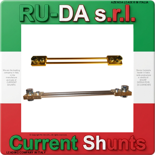 Current Shunt range 30A 150mV to 180A 150mV DIN 43703 RU-DA ITALY SHUNTS LEADING COMPANY IN ITALY IN THE MANUFACTURE OF CURRENT SHUNTS RU-DA ITALY SHUNTS RU-DA ITALIA SHUNT RU-DA S.R.L. AZIENDA LEADER NELLA PRODUZIONE DI SHUNT IN ITALIA. RU-DA Italy top quality Shunts. Italy current Shunt Nebenwiderstand Nebenwiederstände Messwiderstand Strom shunt Nebenwiderstand Amps Derivatore di corrente Deviatore di corrente SHUNTS Dérivateur Shunt de mesure de courant Résistance de shunt Derivador (shunt) de corriente continua Derivador amperímetro Current Shunt Resistors Ammeter Shunts Derivadores de Corrente Shunt Derivador de Corrente DIN 43703 DIN43703 RU-DA SHUNTS 100% MADE IN ITALY SHUNT MADE IN ITALY SHUNT ITALIANI SHUNT RU-DA ITALIA ITALIEN ITALIE EUROPE EUROPA UE SHUNT KA Shunt 0,5A Shunt 1A Shunt 1,5A Shunt 2A Shunt 2,5A Shunt 3A Shunt 4A Shunt 5A Shunt 6A Shunt 8A Shunt 10A Shunt 12A Shunt 15A Shunt 20A Shunt 25A Shunt 30A Shunt 40A Shunt 50A Shunt 60A Shunt 75A Shunt 80A Shunt 100A Shunt 120A Shunt 150A Shunt 200A Shunt 250A Shunt 300A Shunt 350A Shunt 400A Shunt 500A Shunt 600A Shunt 700A Shunt 750A Shunt 800A Shunt 1000A Shunt 1200A Shunt 1250A Shunt 1300A Shunt 1500A Shunt 1600A Shunt 1800A Shunt 2000A Shunt 2500A Shunt 3000A Shunt 3500A Shunt 4000A Shunt 4500A Shunt 5000A Shunt 6000A Shunt 7000A Shunt 8000A Shunt 9000A Shunt 10000A Shunt 12000A Shunt 13000A Shunt 14000A Shunt 15000A Shunt 16000A Shunt 17000A Shunt 18000A Shunt 20000A Shunt 25000A Shunt 30000A Shunt 0,5 AMPERE Shunt 1 AMPERE Shunt 1,5 AMPERE Shunt 2 AMPERE Shunt 2,5 AMPERE Shunt 3 AMPERE Shunt 4 AMPERE Shunt 5 AMPERE Shunt 6 AMPERE Shunt 8 AMPERE Shunt 10 AMPERE Shunt 12 AMPERE Shunt 15 AMPERE Shunt 20 AMPERE Shunt 25 AMPERE Shunt 30 AMPERE Shunt 40 AMPERE Shunt 50 AMPERE Shunt 60 AMPERE Shunt 75 AMPERE Shunt 80 AMPERE Shunt 100 AMPERE Shunt 120 AMPERE Shunt 150 AMPERE Shunt 200 AMPERE Shunt 250 AMPERE Shunt 300 AMPERE Shunt 350 AMPERE Shunt 400 AMPERE Shunt 500 AMPERE Shunt 600 AMPERE Shunt 700 AMPERE Shunt 750 AMPERE Shunt 800 AMPERE Shunt 1000 AMPERE Shunt 1200 AMPERE Shunt 1250 AMPERE Shunt 1300 AMPERE Shunt 1500 AMPERE Shunt 1600 AMPERE Shunt 1800 AMPERE Shunt 2000 AMPERE Shunt 2500 AMPERE Shunt 3000 AMPERE Shunt 3500 AMPERE Shunt 4000 AMPERE Shunt 4500 AMPERE Shunt 5000 AMPERE Shunt 6000 AMPERE Shunt 7000 AMPERE Shunt 8000 AMPERE Shunt 10000 AMPERE Shunt 12000 AMPERE Shunt 15000 AMPERE Shunt 20000 AMPERE Shunt 25000 AMPERE SHUNT 30000 AMPERE Shunt 0,5AMPERE Shunt 1AMPERE Shunt 1,5AMPERE Shunt 2AMPERE Shunt 2,5AMPERE Shunt 3AMPERE Shunt 4AMPERE Shunt 5AMPERE Shunt 6AMPERE Shunt 8AMPERE Shunt 10AMPERE Shunt 12AMPERE Shunt 15AMPERE Shunt 20AMPERE Shunt 25AMPERE Shunt 30AMPERE Shunt 40AMPERE Shunt 50AMPERE Shunt 60AMPERE Shunt 75AMPERE Shunt 80AMPERE Shunt 100AMPERE Shunt 120AMPERE Shunt 150AMPERE Shunt 200AMPERE Shunt 250AMPERE Shunt 300AMPERE Shunt 350AMPERE Shunt 400AMPERE Shunt 500AMPERE Shunt 600AMPERE Shunt 700AMPERE Shunt 750AMPERE Shunt 800AMPERE Shunt 1000AMPERE Shunt 1200AMPERE Shunt 1250AMPERE Shunt 1300AMPERE Shunt 1500AMPERE Shunt 1600AMPERE Shunt 1800AMPERE Shunt 2000AMPERE Shunt 2500AMPERE Shunt 3000AMPERE Shunt 3500AMPERE Shunt 4000AMPERE Shunt 4500AMPERE Shunt 5000AMPERE Shunt 6000AMPERE Shunt 7000AMPERE Shunt 8000AMPERE Shunt 10000AMPERE Shunt 12000AMPERE Shunt 15000AMPERE Shunt 20000AMPERE Shunt 25000AMPERE SHUNT AMPERE 60mV 50mV 75mV 80mV 100mV 120mV 150mV 200mV 250mV 300mV Shunt Resistor Shunt Resistors RU-DA THE BEST SHUNT RESISTOR IN ITALY shunts Made in Italy Shunt Resistor Shunt Resistors Shunt Custom shunt customizzati shunt speciali shunt Classe 0,5 shunt classe 0.5 shunt cl 0,5 shunt cl 0.5 shunt class 0,5 shunt class 0.5 shunt Classe 0,2 shunt classe 0.2 shunt class 0,2 shunt class 0.2 shunt classe 0,1 shunt classe 0.1 shunt class 0,1 shunt class 0.1 shunt Classe 1 shunt classe 2 shunt class 1 shunt class 2 SHUNT REACH RoHS