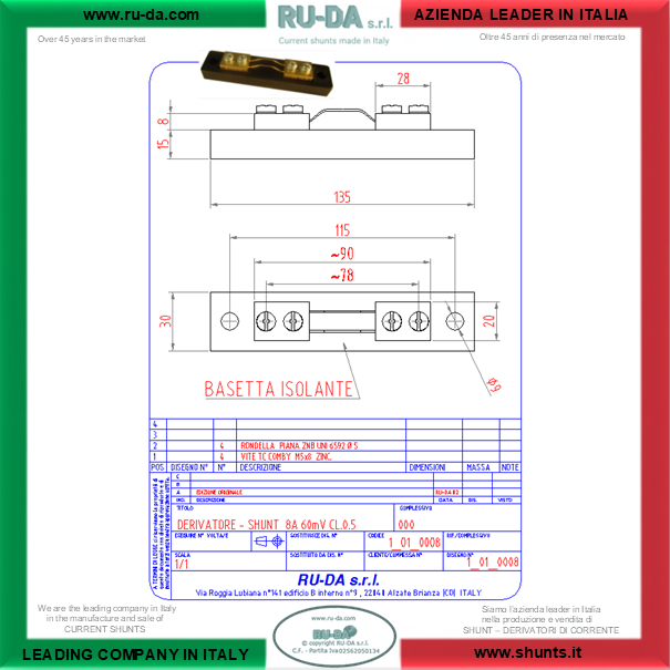 RU-DA ITALY SHUNTS 8A 60mV RU-DA ITALIA SHUNT 8A 60mVRU-DA S.R.L. AZIENDA N° 1 NELLA PRODUZIONE DI SHUNT IN ITALIA. RU-DA Italy top quality Shunts. Italy current Shunt 8A 60mVShunt 8Ampere 60millivolt - NEBENWIDERSTAND 8A 60mVSHUNT Shunts 8A 60mVShunt 8A60mV Nebenwiderstande 8A 60mVDérivateur 8A 60mVDerivatore di corrente 8A60mV Derivador (shunt) de corriente continua 8 A 60 mV Derivador amperímetro 8A60mV Shunt8A60mV Current Shunt Resistors 8A 60mVDérivateur 8A 60mVRésistance de shunt 8A 60mVShunt de mesure de courant 8Ampere 60millivolt Shunt 8Amps Shunt 8 Amps 0.008KA Nebenwiderstand Nebenwiederstände Messwiderstand Strom shunt Nebenwiderstand Amps Derivatore di corrente Deviatore di corrente SHUNTS Dérivateur Shunt de mesure de courant Résistance de shunt Derivador (shunt) de corriente continua Derivador amperímetro Current Shunt Resistors Ammeter Shunts Derivadores de Corrente Shunt Derivador de Corrente DIN 43703 DIN43703 RU-DA SHUNTS 100% MADE IN ITALY SHUNT MADE IN ITALY SHUNT ITALIANI SHUNT RU-DA ITALIA ITALIEN ITALIE EUROPE EUROPA UE SHUNT KA Shunt 0,5A Shunt 1A Shunt 1,5A Shunt 2A Shunt 2,5A Shunt 3A Shunt 4A Shunt 5A Shunt 6A Shunt 8A Shunt 10A Shunt 12A Shunt 15A Shunt 20A Shunt 25A Shunt 30A Shunt 40A Shunt 50A Shunt 60A Shunt 75A Shunt 80A Shunt 100A Shunt 120A Shunt 150A Shunt 200A Shunt 250A Shunt 300A Shunt 350A Shunt 400A Shunt 500A Shunt 600A Shunt 700A Shunt 750A Shunt 800A Shunt 1000A Shunt 1200A Shunt 1250A Shunt 1300A Shunt 1500A Shunt 1600A Shunt 1800A Shunt 2000A Shunt 2500A Shunt 3000A Shunt 3500A Shunt 4000A Shunt 4500A Shunt 5000A Shunt 6000A Shunt 7000A Shunt 8000A Shunt 10000A Shunt 12000AShunt 15000A Shunt 20000A Shunt 25000A Shunt 30000A Shunt 0,5 AMPERE Shunt 1 AMPERE Shunt 1,5 AMPERE Shunt 2 AMPERE Shunt 2,5 AMPERE Shunt 3 AMPERE Shunt 4 AMPERE Shunt 5 AMPERE Shunt 6 AMPERE Shunt 8 AMPERE Shunt 10 AMPERE Shunt 12 AMPERE Shunt 15 AMPERE Shunt 20 AMPERE Shunt 25 AMPERE Shunt 30 AMPERE Shunt 40 AMPERE Shunt 50 AMPERE Shunt 60 AMPERE Shunt 75 AMPERE Shunt 80 AMPERE Shunt 100 AMPERE Shunt 120 AMPERE Shunt 150 AMPERE Shunt 200 AMPERE Shunt 250 AMPERE Shunt 300 AMPERE Shunt 350 AMPERE Shunt 400 AMPERE Shunt 500 AMPERE Shunt 600 AMPERE Shunt 700 AMPERE Shunt 750 AMPERE Shunt 800 AMPERE Shunt 1000 AMPERE Shunt 1200 AMPERE Shunt 1250 AMPERE Shunt 1300 AMPERE Shunt 1500 AMPERE Shunt 1600 AMPERE Shunt 1800 AMPERE Shunt 2000 AMPERE Shunt 2500 AMPERE Shunt 3000 AMPERE Shunt 3500 AMPERE Shunt 4000 AMPERE Shunt 4500 AMPERE Shunt 5000 AMPERE Shunt 6000 AMPERE Shunt 7000 AMPERE Shunt 8000 AMPERE Shunt 10000 AMPERE Shunt 12000 AMPERE Shunt 15000 AMPERE Shunt 20000 AMPERE Shunt 25000 AMPERE SHUNT 30000 AMPERE Shunt 0,5AMPERE Shunt 1AMPERE Shunt 1,5AMPERE Shunt 2AMPERE Shunt 2,5AMPERE Shunt 3AMPERE Shunt 4AMPERE Shunt 5AMPERE Shunt 6AMPERE Shunt 8AMPERE Shunt 10AMPERE Shunt 12AMPERE Shunt 15AMPERE Shunt 20AMPERE Shunt 25AMPERE Shunt 30AMPERE Shunt 40AMPERE Shunt 50AMPERE Shunt 60AMPERE Shunt 75AMPERE Shunt 80AMPERE Shunt 100AMPERE Shunt 120AMPERE Shunt 150AMPERE Shunt 200AMPERE Shunt 250AMPERE Shunt 300AMPERE Shunt 350AMPERE Shunt 400AMPERE Shunt 500AMPERE Shunt 600AMPERE Shunt 700AMPERE Shunt 750AMPERE Shunt 800AMPERE Shunt 1000AMPERE Shunt 1200AMPERE Shunt 1250AMPERE Shunt 1300AMPERE Shunt 1500AMPERE Shunt 1600AMPERE Shunt 1800AMPERE Shunt 2000AMPERE Shunt 2500AMPERE Shunt 3000AMPERE Shunt 3500AMPERE Shunt 4000AMPERE Shunt 4500AMPERE Shunt 5000AMPERE Shunt 6000AMPERE Shunt 7000AMPERE Shunt 8000AMPERE Shunt 10000AMPERE Shunt 12000AMPERE Shunt 15000AMPERE Shunt 20000AMPERE Shunt 25000AMPERE SHUNT AMPERE 60mV 50mV 75mV 80mV 100mV 120mV 150mV 200mV 250mV 300mV Shunt Resistor Shunt Resistors RU-DA THE BEST SHUNT RESISTOR IN ITALY shunts Made in Italy Shunt Resistor Shunt Resistors Shunt Custom shunt customizzati shunt speciali shunt Classe 0,5 shunt classe 0.5 shunt cl 0,5 shunt cl 0.5 shunt class 0,5 shunt class 0.5 shunt Classe 0,2 shunt classe 0.2 shunt class 0,2 shunt class 0.2 shunt classe 0,1 shunt classe 0.1 shunt class 0,1 shunt class 0.1 shunt Classe 1 shunt classe 2 shunt class 1 shunt class 2